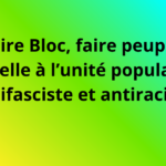 Faire bloc, faire peuple antifasciste et antiraciste