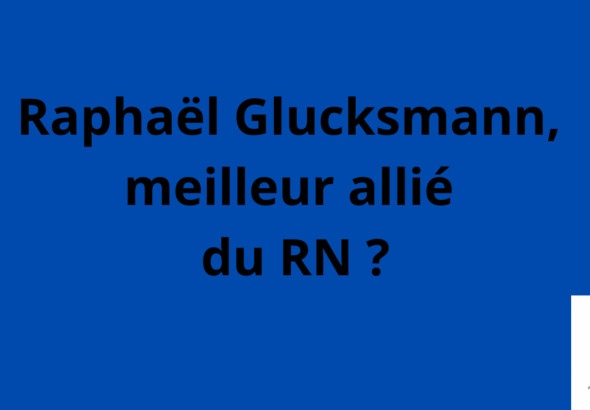 Glucksmann allié du RN présidentielle 2027