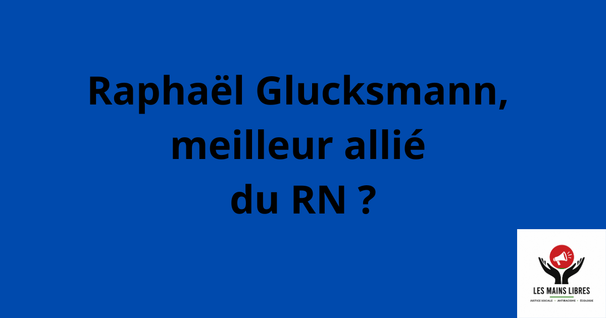 Glucksmann allié du RN présidentielle 2027